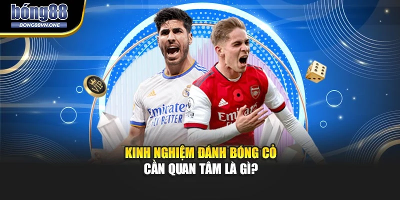 Kinh nghiệm đánh bóng cỏ cần quan tâm là gì?